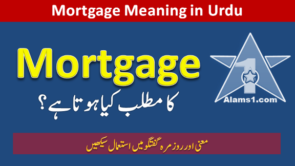 Mortgage Meaning in Urdu